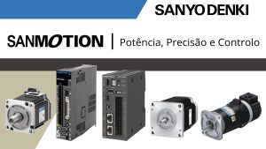 SANMOTION da Sanyo Denki: Movimento de Precisão para a Indústria do Futuro