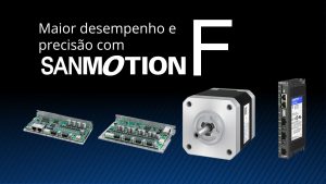 SANYO DENKI: maior desempenho e precisão com SANMOTION F